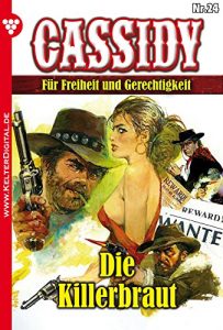 Baixar Cassidy 24 – Erotik Western: Die Killerbraut (German Edition) pdf, epub, eBook