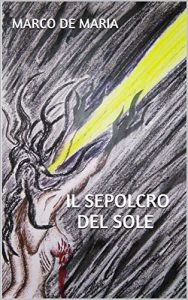 Baixar Il Sepolcro del Sole (Italian Edition) pdf, epub, eBook