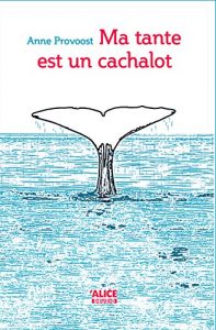 Baixar Ma tante est un cachalot: Roman pour adolescents (Deuzio) (French Edition) pdf, epub, eBook