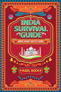 Baixar India Surivival Guide (Quick-Start Safety Guide) (English Edition) pdf, epub, eBook