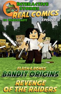 Baixar Amazing Minecraft Comics: Flash and Bones: Bandit Origins – Revenge of the Raiders: The Greatest Minecraft Comics for Kids (Real Comics In Minecraft – Bandit Origins Book 1) (English Edition) pdf, epub, eBook