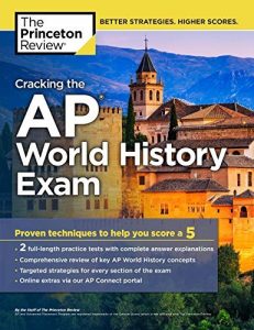 Baixar Cracking the AP World History Exam, 2018 Edition: Proven Techniques to Help You Score a 5 (College Test Preparation) pdf, epub, eBook