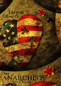 Baixar Der Anarchist von Chicago (German Edition) pdf, epub, eBook