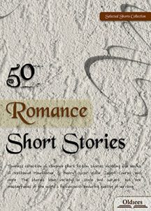 Baixar 50 Romance Short Stories – SELECTED SHORTS COLLECTION (English Edition) pdf, epub, eBook