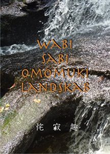 Baixar wabi sabi omomuki Landskab (Danish Edition) pdf, epub, eBook