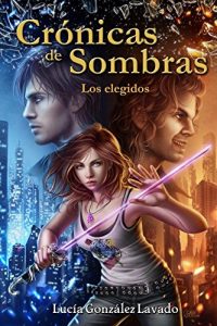 Baixar Cronicas de Sombras 1: Elegidos (Spanish Edition) pdf, epub, eBook