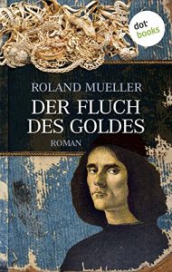 Baixar Der Fluch des Goldes: Roman pdf, epub, eBook