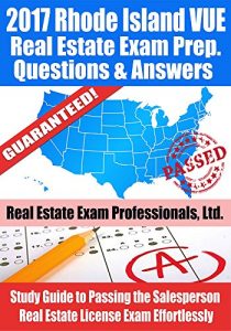 Baixar 2017 Rhode Island VUE Real Estate Exam Prep Questions and Answers: Study Guide to Passing the Salesperson Real Estate License Exam Effortlessly (English Edition) pdf, epub, eBook