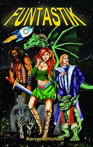 Baixar Funtastik: Funtastische Kurzgeschichten (German Edition) pdf, epub, eBook