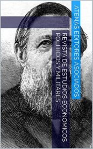 Baixar Revista de Estudios Economicos Politicos y Militares (Spanish Edition) pdf, epub, eBook