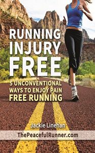Baixar Running Injury Free: 5 Unconventional Ways to Enjoy Pain Free Running (English Edition) pdf, epub, eBook