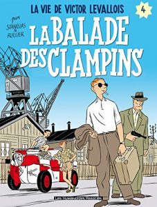 Baixar Victor Levallois Vol. 4: La balade des clampins pdf, epub, eBook