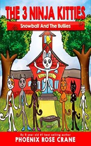 Baixar The 3 Ninja Kitties: Snowball and The Bullies (English Edition) pdf, epub, eBook