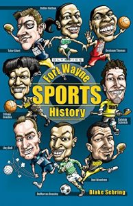 Baixar Fort Wayne Sports History (English Edition) pdf, epub, eBook