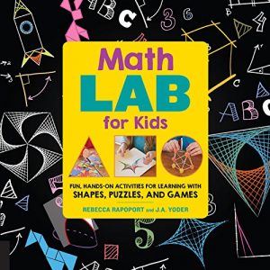 Baixar Math Lab for Kids: Fun, Hands-On Activities for Learning with Shapes, Puzzles, and Games (Lab Series) pdf, epub, eBook