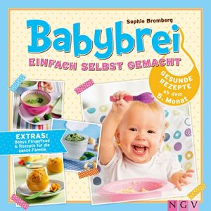 Baixar Babybrei einfach selbst gemacht: Gesunde Rezepte ab dem 5. Monat (German Edition) pdf, epub, eBook
