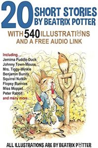 Baixar 20 Short Stories by Beatrix Potter: With 540 Illustrations and a Free Audio Link (English Edition) pdf, epub, eBook