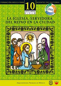 Baixar Manual 10. La Iglesia, servidora del Reino en la ciudad pdf, epub, eBook
