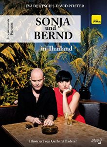 Baixar Sonja und Bernd in Thailand: Eine unzensierte Paarsatire (German Edition) pdf, epub, eBook