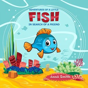 Baixar Books for Kids: Adventures of a little fish. Short Bedtime Stories for Children (Fish Mini Adventure).: Children’s Picture Books: Bedtime Stories For Kids Ages 1-7 (English Edition) pdf, epub, eBook