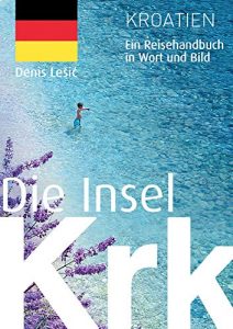 Baixar Die Insel Krk: Ein Reisehandbuch in Wort und Bild (German Edition) pdf, epub, eBook