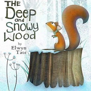 Baixar The Deep and Snowy Wood (Christmas Picture Book) (English Edition) pdf, epub, eBook
