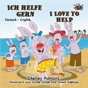 Baixar Ich helfe gern I Love to Help (bilingual german children’s books, german english bilingual books, german baby books, german kids books) (German English Bilingual Collection 10) (German Edition) pdf, epub, eBook