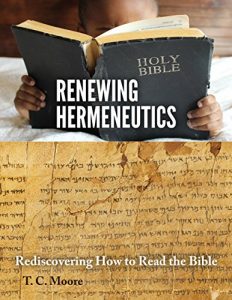 Baixar Renewing Hermeneutics: Rediscovering How to Read the Bible (English Edition) pdf, epub, eBook