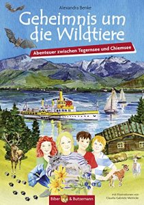 Baixar Geheimnis um die Wildtiere: Abenteuer zwischen Tegernsee und Chiemsee (Abenteuer in Oberbayern) (German Edition) pdf, epub, eBook
