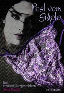 Baixar Post vom Gigolo: Drei erotische Kurzgeschichten (German Edition) pdf, epub, eBook