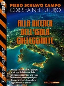 Baixar Alla ricerca dell’Isola Galleggiante: Odissea nel futuro 7 pdf, epub, eBook
