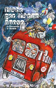 Baixar Fiabe per l’anno nuovo: di Andersen e dei Fratelli Grimm (Ragazzi in Fermento) pdf, epub, eBook