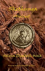 Baixar Skethunga (Heinrich und Hatheburg 5) (German Edition) pdf, epub, eBook