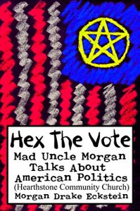 Baixar Hex the Vote: Mad Uncle Morgan Talks About American Politics (Hearthstone Community Church) (English Edition) pdf, epub, eBook