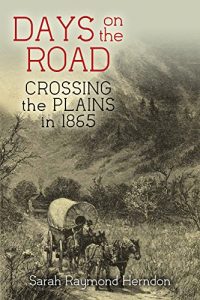 Baixar Days On The Road: Crossing The Plains In 1865 (English Edition) pdf, epub, eBook