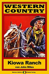 Baixar WESTERN COUNTRY 88: Kiowa Ranch (German Edition) pdf, epub, eBook