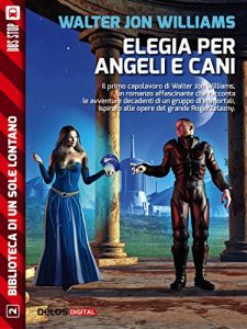 Baixar Elegia per angeli e cani (Biblioteca di un sole lontano) pdf, epub, eBook