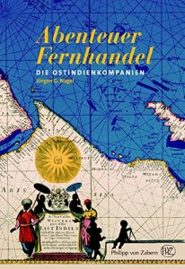 Baixar Abenteuer Fernhandel: Die Ostindienkompanien (German Edition) pdf, epub, eBook