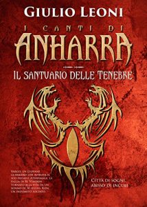 Baixar I canti di Anharra: 2 – Il santuario delle tenebre (Italian Edition) pdf, epub, eBook