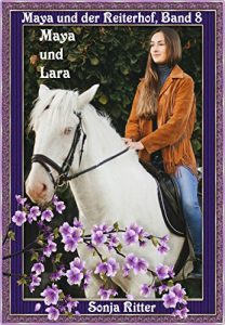 Baixar Maya und Lara (Maya und der Reiterhof 8) (German Edition) pdf, epub, eBook