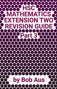 Baixar HSC Mathematics Extension Two Revision Guide Part 3 (English Edition) pdf, epub, eBook