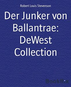 Baixar Der Junker von Ballantrae: DeWest Collection (German Edition) pdf, epub, eBook