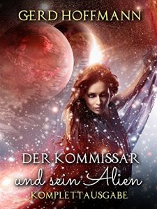 Baixar Der Kommissar und sein Alien: Komplette Ausgabe (German Edition) pdf, epub, eBook