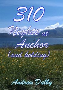 Baixar 310 Nights At Anchor (and holding) (English Edition) pdf, epub, eBook