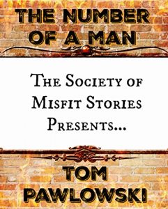 Baixar The Society of Misfit Stories Presents: The Number of a Man (English Edition) pdf, epub, eBook
