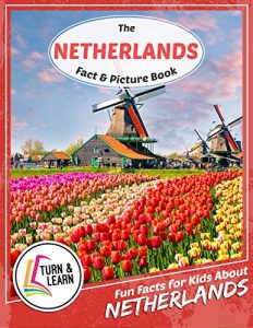 Baixar The Netherlands Fact and Picture Book: Fun Facts for Kids About Netherlands (English Edition) pdf, epub, eBook