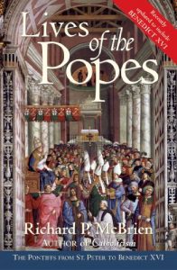 Baixar Lives of The Popes- Reissue: The Pontiffs from St. Peter to Benedict XVI pdf, epub, eBook