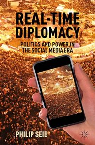 Baixar Real-Time Diplomacy: Politics and Power in the Social Media Era pdf, epub, eBook