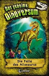 Baixar Das geheime Dinoversum 10 – Die Falle des Allosaurus (German Edition) pdf, epub, eBook