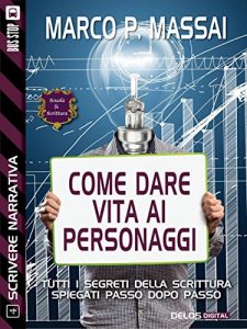 Baixar Scrivere narrativa 4 – I personaggi: Scrivere narrativa 4 (Scuola di scrittura Scrivere narrativa) pdf, epub, eBook